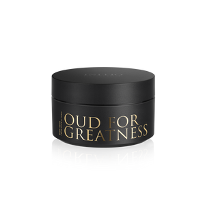 OUD FOR GREATNESS